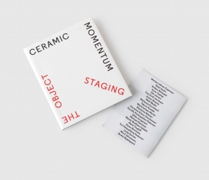 Ceramic Momentum: Staging the Object